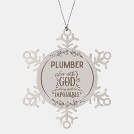 Bible Verse Plumber Christmas Ornament Gifts, to My Plumber for with God Nothing Shall be Impossible Plumber Gifts, Xmas Gifts for Plumber Snowflake Ornament Decorations