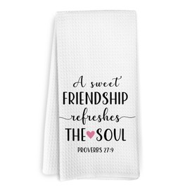 KFXHANGD Christian Friendship Kitchen Towels, Friendship Christian Gifts for Women Friends, A Sweet Friendship Refreshes The Soul Dish Towels, Funny Friends Hand Towels for Bathroom Kitchen, 16x24 in