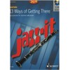 JAZZ IT - 13 WAYS OF GETTING THERE CLARINETTE +CD