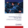 Commanding An Avatar Through Mind: An Approach Towards a Paradigm