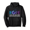 Hope Hold On Pain Ends Suicide Prevention Awareness Graphic Pullover