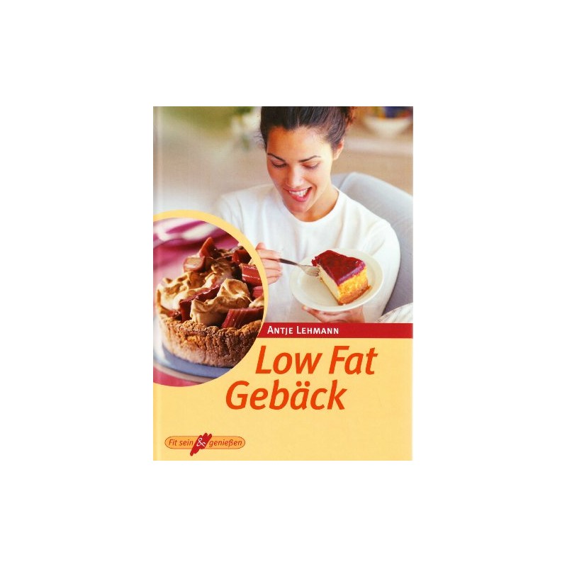 Low Fat Gebäck - Auch mit weniger Fett gelingen köstliche