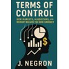Terms of Control: How Markets, Algorithms, and Memory Became the