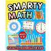 Smarty Math: Fun Activities For Clever Kids Ages 4-8