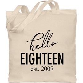 Shirtracer - Cotton Bag - 18th Birthday - Hello Eighteen est 2007, 1 natural white, Unit size