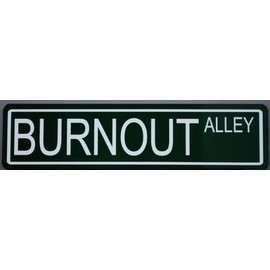 METAL STREET SIGN BURNOUT ALLEY 6X24 RAT ROD HOT ROD GASSER MUSCLE CAR HOLESHOT DRAG STREET RACING TIRE SLICKS SMOKE SHOW BAR GARAGE MAN CAVE RESTAURANT SHOP OFFICE HOME NOVELTY WALL ART GIFT