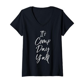 Womens It's Comp Day Y'all Southern Dance Competition Must Haves V-Neck T-Shirt