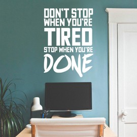 Don't Stop When You're Tired Stop When You're Done - Inspirational Gym Quotes - Wall Art Vinyl Decal - 32" X 23" Decoration Vinyl Sticker - Home Gym Wall Decor - Fitness Quote Decal (32" x 23", White)