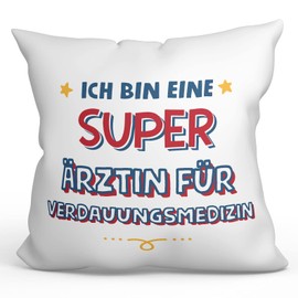 Mugffins Kissen mit Füllung mit Spruch für ÄRZTIN FÜR VERDAUUNGSMEDIZIN - Auf Deutsch - Ich Bin Super - 40 x 40 cm - originelles und lustiges Geschenk Mitarbeiter