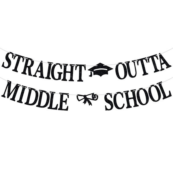 Straight Outta Middle School Banner, Congrats Grad/We are So Proud