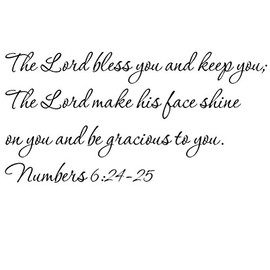 Tapestry Of Truth - Numbers 6:24-25 - TOT7766 - Wall and Home Scripture, Lettering, Quotes, Images, Stickers, Decals, Art, and More! - The Lord Bless You and Keep You; The Lord Make his face Shine...