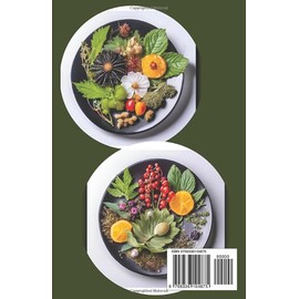  Quick and Easy Foragers Diet Cookbook: The Modern Book of Edible Wild Plants Recipes