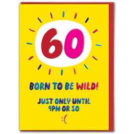 Brainbox Candy - Funny 60th Birthday Card - 'Born To Be Wild' - Quality Embossed Print - Hilarious Cards For Him Her - Cheeky Birthday Humour Cards - For Men Women Friends Mates