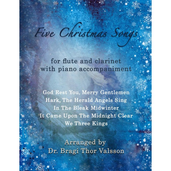 Five Christmas Songs - Flute and Clarinet with Piano accompaniment:
