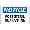 OSHA Notice Sign - Post Sterile Quarantine | 36" X