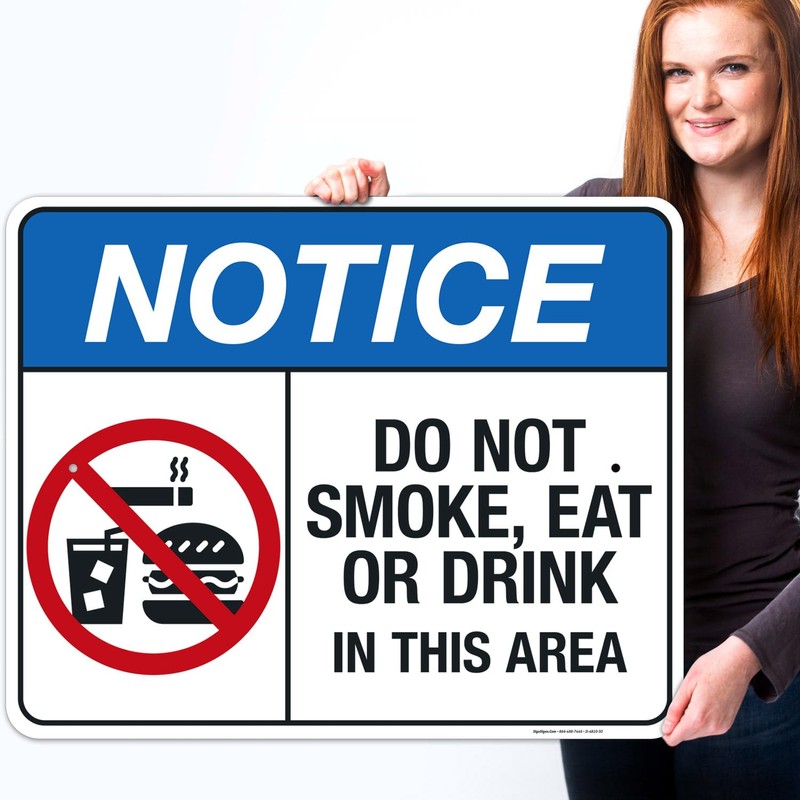 Do Not Smoke, Eat Or Drink in This Area Sign,