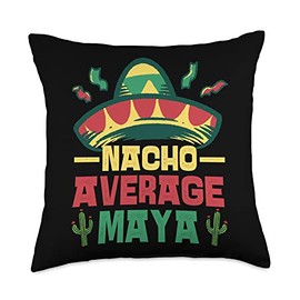 Not Your Ordinary Name. Nacho Average Maya Throw Pillow, 18x18, Multicolor