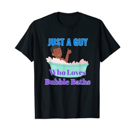 Guy Loves Bubble Baths Funny Mens Soaking in Bathtub Lovers T-Shirt