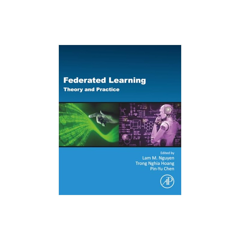 Federated Learning: Theory and Practice