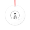 CafePress Slow Going Walker 1 Round 4" MDF Holiday Ornament