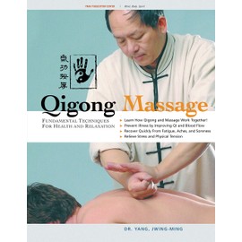 Qigong Massage: Fundamental Techniques for Health and Relaxation