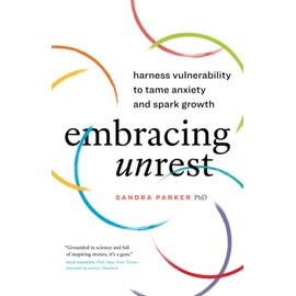 Embracing Unrest: Harness Vulnerability to Tame Anxiety and Spark Growth