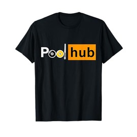 Pool Hub Funny Billiards Pool Team League Billiards T-Shirt