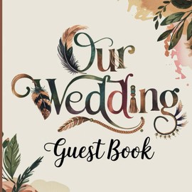 Our Wedding Guest Book: A Unique Keepsake GuestBook for Your Special Day | Space for 300 Visitors with Name and Address Lines, Telephone, Prompts