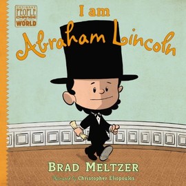 By Brad Meltzer - I am Abraham Lincoln