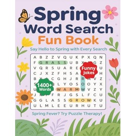 Spring Word Search Puzzle Book: Large Print Word Search about Grass, Flowers, Blossoms and Many More. A great gift for anyone who loves a brain challenge. 8.5x11 inches.