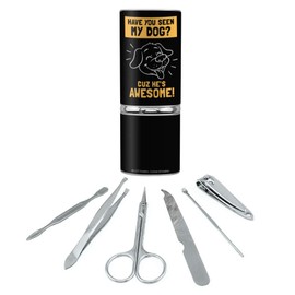 Have You Seen My Dog Cuz He's Awesome Funny Humor Stainless Steel Manicure Pedicure Grooming Beauty Care Travel Kit