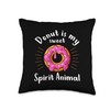Donut is my Spirit Animal Humour Doughnut Throw Pillow