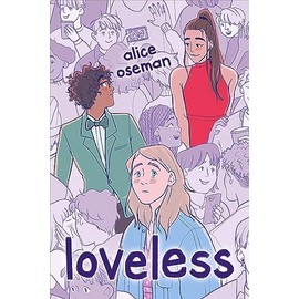 Loveless: TikTok made me buy it! From the bestselling author and creator of Netflix's HEARTSTOPPER