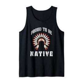 Proud to be native with Indian feather headband Tank Top