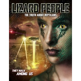 Lizard People: The Truth About Reptilians