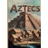 Discovering The Aztecs: A Journey Through the Rise and Fall