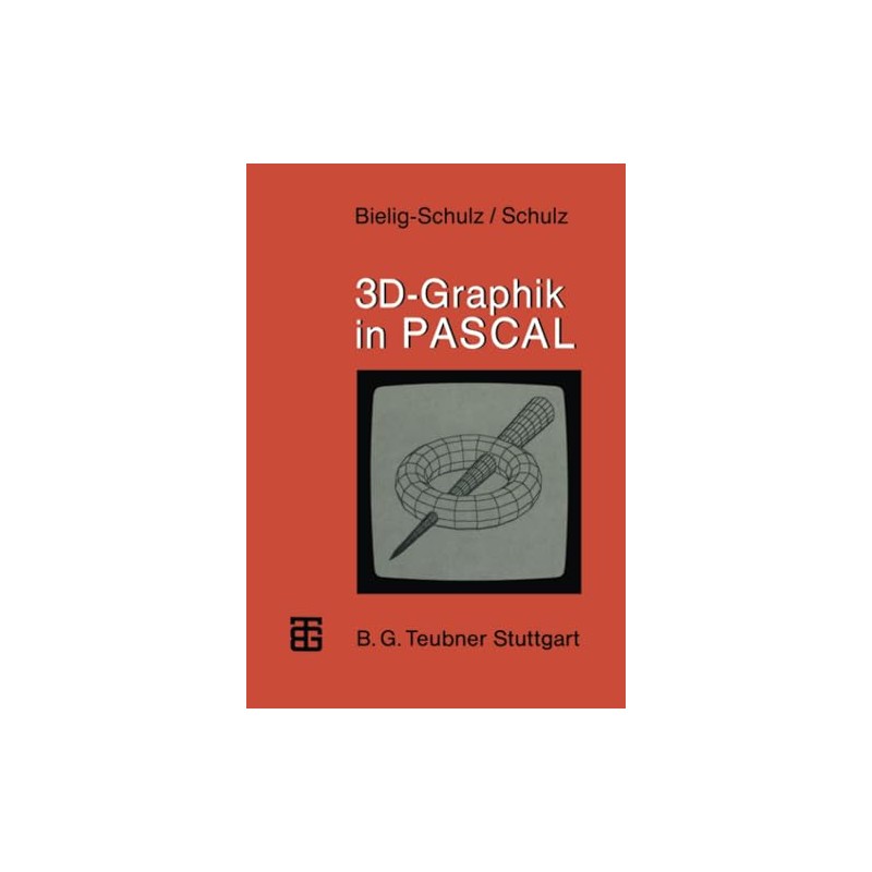 3D-Graphik in PASCAL (MikroComputer-Praxis)