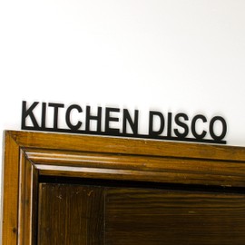 Rustic Charm KITCHEN DISCO Door Topper | Shelf, Wall or Picture Frame Decor | Home Sign Gift | Living Room Wall Art | Kitchen Plaque.