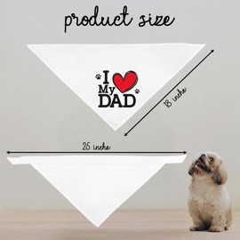 I Love My Dad Father's Day Dogs Bandana Funny Cute Dog Bandana Fathers Day Birthday Christmas Photo Prop Pet Scarf Accessories for Pet Dogs Lovers Dog Dad Gifts