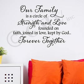 Our Family is a Circle of Strength and Love Founded on Faith, Joined in Love, Kept by God...Forever Together Vinyl Lettering Wall Decal (16"H x 22"W, Black)