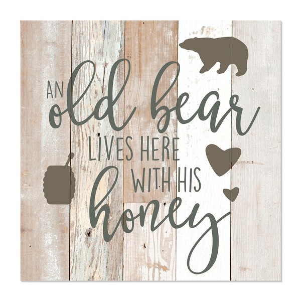 an Old Bear Lives Here with His Honey Rustic Wood Wall Sign 12x12