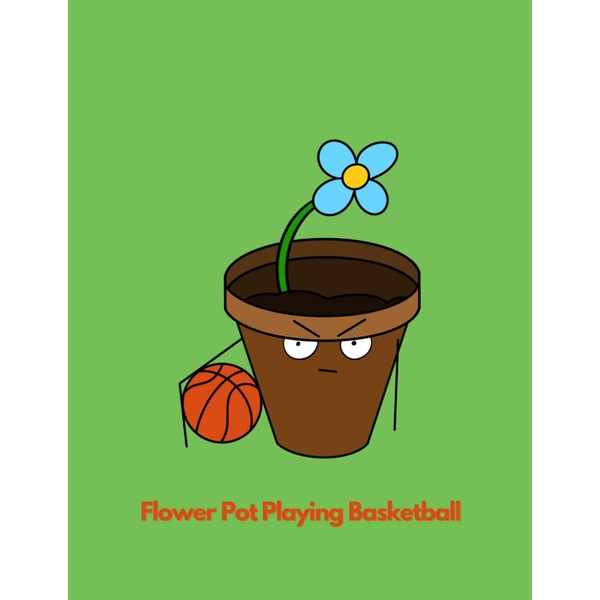 Flower Pot Playing Basketball: Quaderno a Righe con Copertina Originale