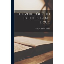 The Voice Of God In The Present Hour