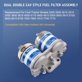 Dual Double Fuel Filter CAV Style Assembly Replacement For Ford Tractor Models 2000 2600 2610 2910 3000 3600 3610 4000 4110 4600 4610 5000 Compatible With New Holland NH Universal With Bowl