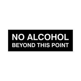 Signs ByLITA Basic No Alcohol Beyond This Point Sign (Black) - Medium