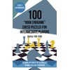 100 “Rook Endgame” Chess Puzzles for Intermediate Players (Rating 1200-1500):