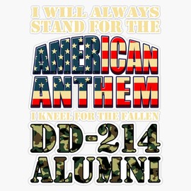 HOF Trading Dd-214 Veteran I Will Always Stand for The National Anthem Patriotic American Flag Gifts Vinyl Sticker Waterproof Decal Laptop Wall Window Bumper Sticker 5"