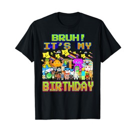 Bruh It's My Birthday Funny Brainrot for Boys Kids Teens T-Shirt