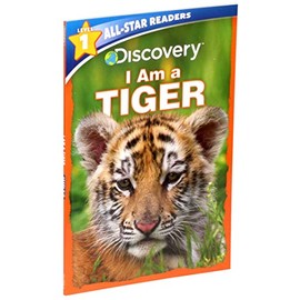 Discovery All Star Readers: I Am a Tiger Level 1