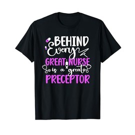 Nurse Preceptor Appreciation Nursing Preceptor T-Shirt